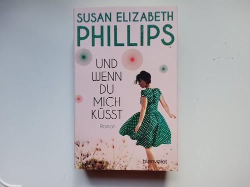 Und wenn mich - küsst, ---