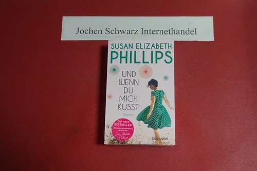 Und wenn mich - und, küsst